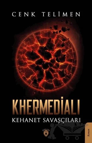 Khermedialı Kehanet Savaşçıları – Cenk Telimen – Dorlion Yayınları kitap kapağı