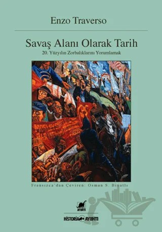 Savaş Alanı Olarak Tarih – Enzo Traverso – Ayrıntı Yayınları kitap kapağı