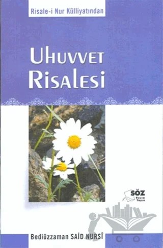 Uhuvvet Risalesi – Bediüzzaman Said-i Nursi – Söz Basım Yayın kitap kapağı