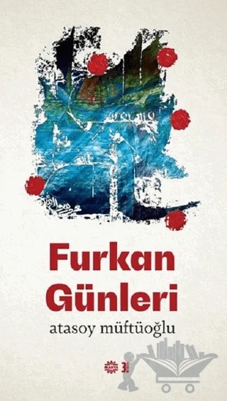 Furkan Günleri – Atasoy Müftüoğlu – Mahya Yayınları kitap kapağı