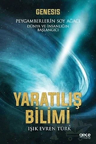 Yaratılış Bilimi – Işık Evren Türk – Gece Kitaplığı kitap kapağı