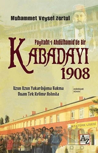 Payitaht-ı Abdülhamid'de Bir Kabadayı 1908 – Muhammed Veysel Zortul – Az Kitap kitap kapağı