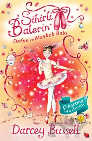 Sihirli Balerin 3 - Defne ve Maskeli Balo – Darcey Bussell – Artemis Yayınları kitap kapağı