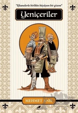 Yeniçeriler – Mehmet Anıl – Kara Karga Yayınları kitap kapağı