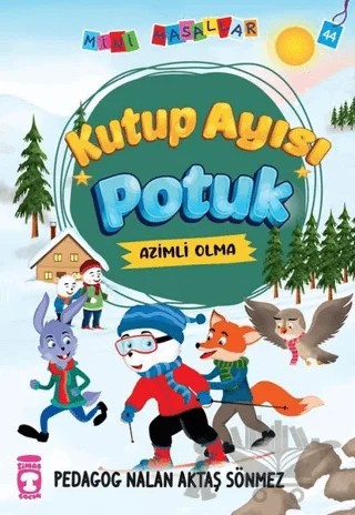 Kutup Ayısı Potuk - Mini Masallar 5 – Nalan Aktaş Sönmez – Timaş Çocuk kitap kapağı