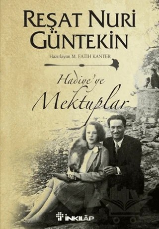 Hadiye'ye Mektuplar – Reşat Nuri Güntekin – İnkılap Kitabevi kitap kapağı
