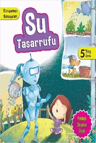 Dünyamızı Koruyalım - Su Tasarrufu (5 Yaş Üstü) – Manpreet Kaur Aden – Parıltı Yayınları kitap kapağı