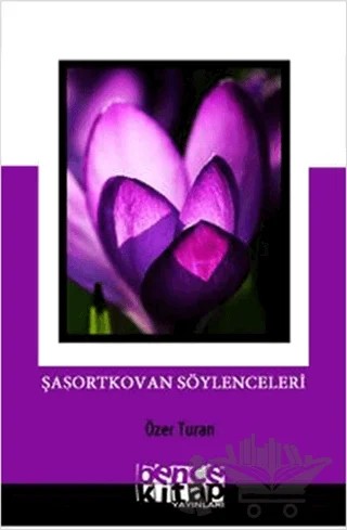 Şaşortkovan Söylenceleri – Özer Turan – Bencekitap kitap kapağı