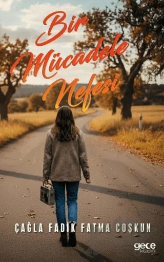 Bir Mücadele Nefesi – Çağla Fadik Fatma Coşkun – Gece Kitaplığı kitap kapağı