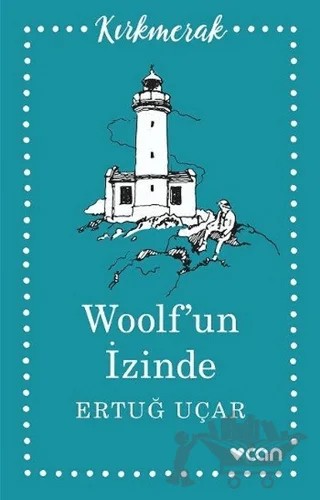 Woolf’un İzinde – Ertuğ Uçar – Can Yayınları kitap kapağı