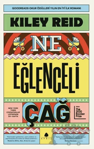Ne Eğlenceli Çağ – Kiley Reid – April Yayıncılık kitap kapağı