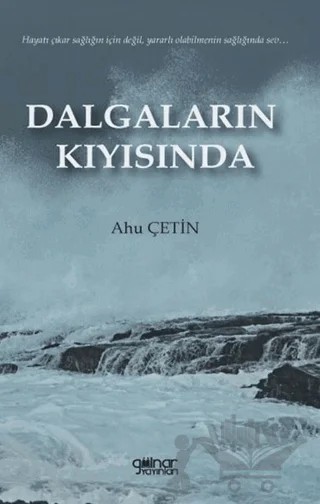 Dalgaların Kıyısında – Ahu Çetin – Gülnar Yayınları kitap kapağı