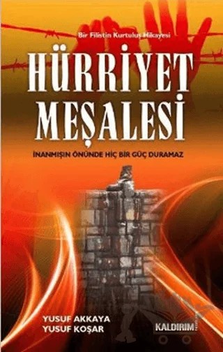 Hürriyet Meşalesi – Yusuf Akkaya, Yusuf Koşar – Kaldırım Yayınları kitap kapağı