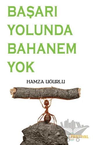 Başarı Yolunda Bahanem Yok – Hamza Uğurlu – Festival Yayıncılık kitap kapağı