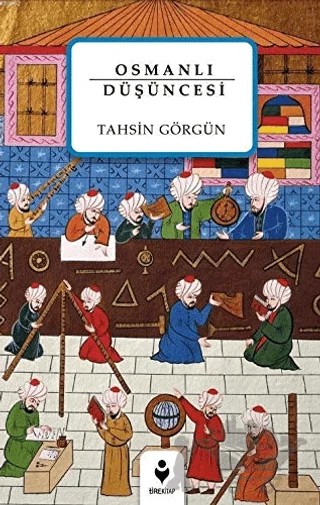 Osmanlı Düşüncesi – Tahsin Görgün – Tire Kitap kitap kapağı