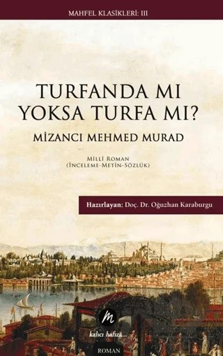 Turfanda mı Yoksa Turfa mı? – Mizancı Mehmed Murad – Mahfel Yayıncılık kitap kapağı