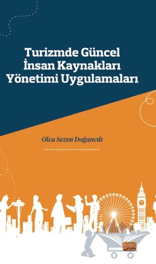 Turizmde Güncel İnsan Kaynakları Yönetimi Uygulamaları – Olca Sezen Doğancılı – Nobel Bilimsel Eserler kitap kapağı