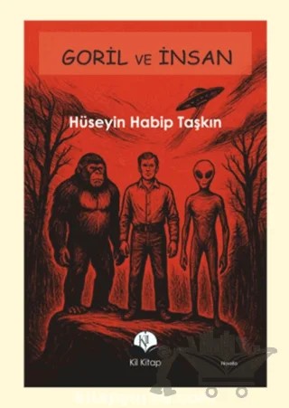 Goril ve İnsan – Hüseyin Habip Taşkın – Kil Yayınları kitap kapağı