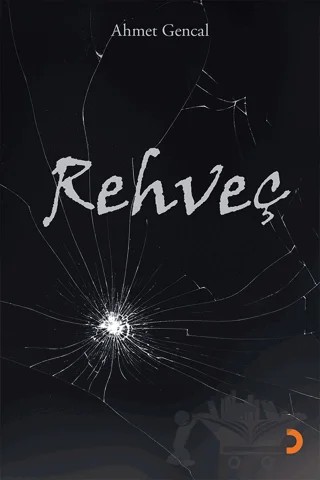 Rehveç – Ahmet Gençal – Cinius Yayınları kitap kapağı