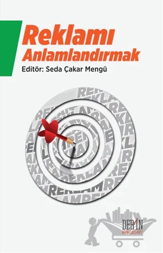 Reklamı Anlamlandırmak – Seda Çakar Mengü – Derin Yayınları kitap kapağı