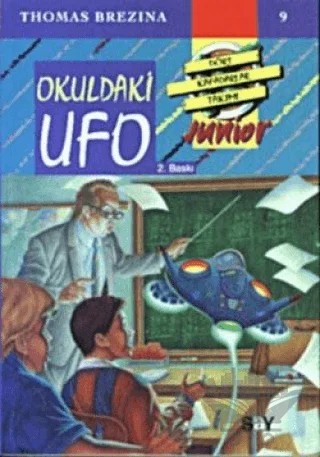 Okuldaki Ufo Dört Kafadarlar Takımı 9 Junior – Thomas Brezina – Say Çocuk kitap kapağı