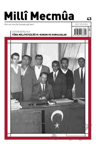 Milli Mecmua Sayı 43 / Mart - Nisan 2025 – Milli Mecmua Dergisi kitap kapağı