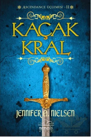 Kaçak Kral – Jennifer A. Nielsen – Nemesis Kitap kitap kapağı