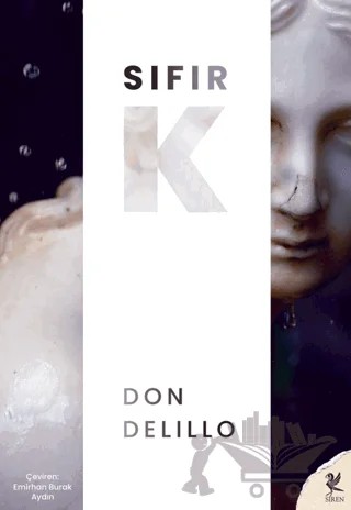 Sıfır K – Don DeLillo – Siren Yayınları kitap kapağı