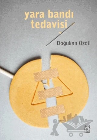 Yara Bandı Tedavisi – Doğukan Özdil – Luna Yayınları kitap kapağı