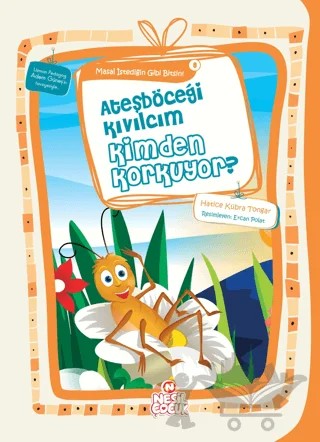 Ateşböceği Kıvılcım Kimden Korkuyor? – Hatice Kübra Tongar – Nesil Çocuk Yayınları kitap kapağı
