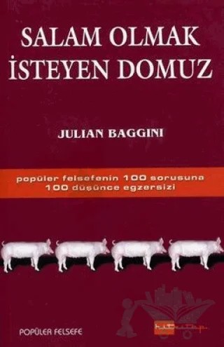 Salam Olmak İsteyen Domuz – Julian Baggini – Hitkitap Yayıncılık kitap kapağı