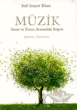 Müzik İnsan ve Evren Arasındaki Köprü – Sufi İnayat Khan – Arıtan Yayınevi kitap kapağı