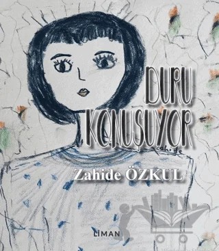 Duru Konuşuyor – Zahide Özkul – Liman Yayınevi kitap kapağı