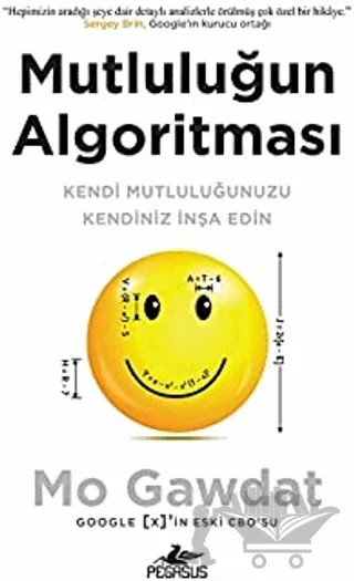 Mutluluğun Algoritması – Mo Gawdat – Pegasus Yayınları kitap kapağı