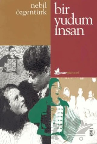 Bir Yudum İnsan – Nebil Özgentürk – Çınar Yayınları kitap kapağı
