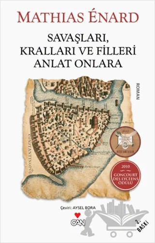 Savaşları, Kralları ve Filleri Anlat Onlara – Mathias Enard – Can Yayınları kitap kapağı