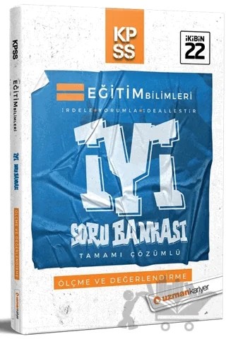 2022 KPSS Eğitim Bilimleri Ölçme ve Değerlendirme İYİ Soru Bankası Çözümlü – Kolektif – Uzman Kariyer Yayınları kitap kapağı