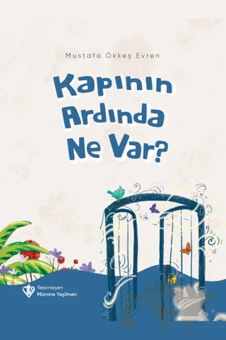 Kapının Ardında Ne Var? – Mustafa Ökkeş Evren – Türkiye Diyanet Vakfı Yayınları kitap kapağı