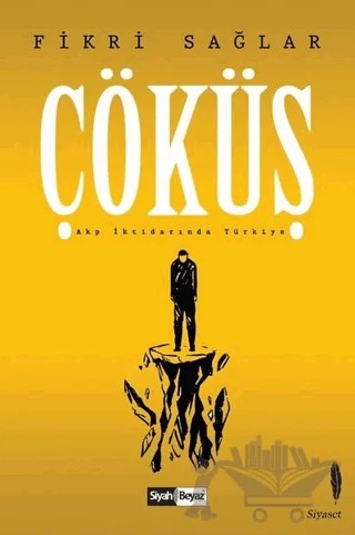 Çöküş – Fikri Sağlar – Siyah Beyaz Yayınları kitap kapağı