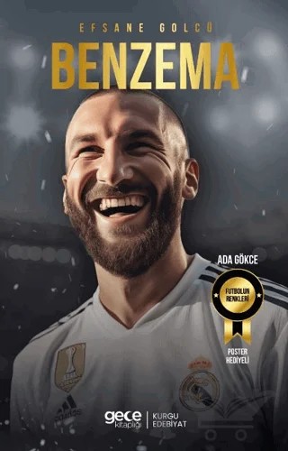 Efsane Golcü - Karim Benzema – Ada Gökce – Gece Kitaplığı kitap kapağı
