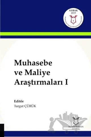 Muhasebe ve Maliye Araştırmaları 1 – Turgut Çürük – Akademisyen Kitabevi kitap kapağı
