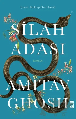 Silah Adası – Amitav Ghosh – Timaş Yayınları kitap kapağı