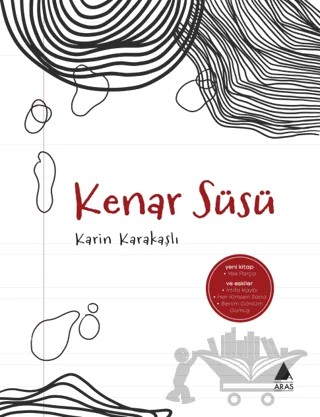 Kenar Süsü – Karin Karakaşlı – Aras Yayıncılık kitap kapağı