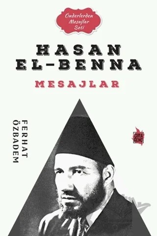 Hasan El-Benna Mesajlar – Ferhat Özbadem – Çıra Yayınları kitap kapağı