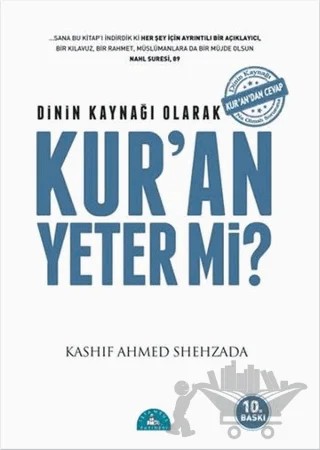 Dinin Kaynağı Olarak Kur’an Yeter Mi? – Kashif Ahmed Shehzada – İstanbul Yayınevi kitap kapağı
