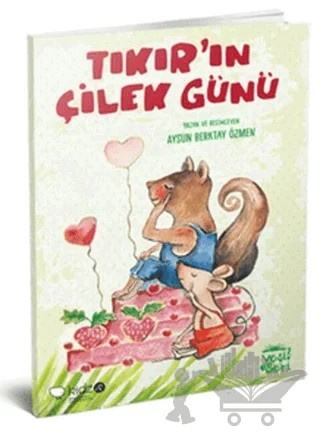 Tıkır’ın Çilek Günü – Aysun Berktay Özmen – Redhouse Kidz Yayınları kitap kapağı