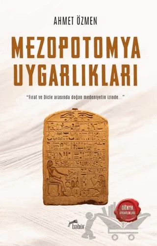 Mezopotomya Uygarlıkları – Ahmet Özmen – Babür Yayınları kitap kapağı