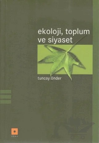Ekoloji, Toplum ve Siyaset – Tuncay Önder – Odak Yayınevi kitap kapağı