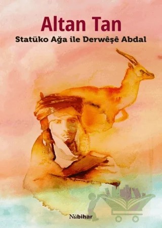 Statüko Ağa ile Derweşe Abdal – Altan Tan – Nubihar Yayınları kitap kapağı