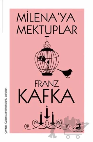 Milena’ya Mektuplar – Franz Kafka – Olimpos Yayınları kitap kapağı